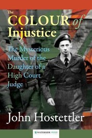 Cover of: The Colour Of Injustice The Mysterious Murder Of The Daughter Of A High Court Judge