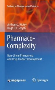 Cover of: Pharmacocomplexity Nonlinear Phenomena And Drug Product Development