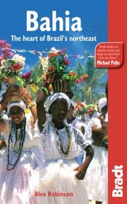 Cover of Bahia The Heart Of Brazils Northeast