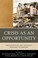 Cover of: Crisis As An Opportunity Organizational And Community Responses To Disasters