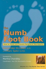 The Numb Foot Book How To Treat And Prevent Peripheral Neuropathy by Mark Spitz