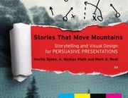 Cover of: Stories That Move Mountains Storytelling And Visual Design For Persuasive Presentations