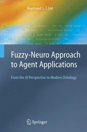 Cover of: Fuzzyneuro Approach To Agent Applications From The Ai Perspective To Modern Ontology