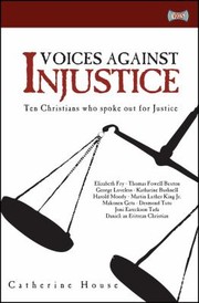 Cover of: Voices Against Injustice Ten Christians Who Spoke Out For Justice