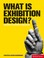 Cover of: What Is Exhibition Design