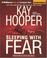 sleeping with fear by kay hooper