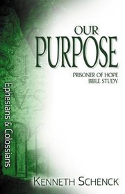 Cover of: Our Purpose Ephesians Colossians by 