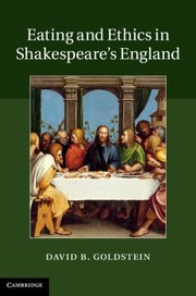 Cover of: Eating And Ethics In Shakespeares England