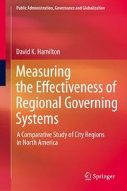 Cover of: Measuring The Effectiveness Of Regional Governing Systems A Comparative Study Of City Regions In North America by 