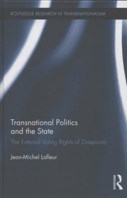 Cover of: Transnational Politics And The State The External Voting Rights Of Diasporas by 