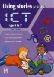 Cover of: Using Stories To Teach Ict Ages 67