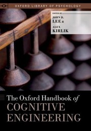 Cover of: The Oxford Handbook Of Cognitive Engineering by 