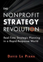 Cover of: The Nonprofit Strategy Revolution by 