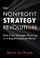 Cover of: The Nonprofit Strategy Revolution