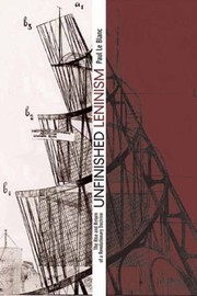Cover of: Unfinished Leninism The Rise And Return Of A Revolutionary Doctrine
