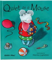 Cover of: Quiet As A Mouse