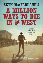 Cover of: A Million Ways To Die In The West