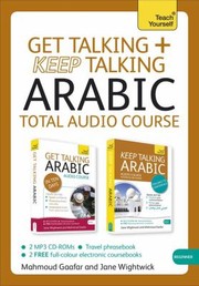 Cover of: Get Talking Arabic Keep Talking Arabic Total Audio Course