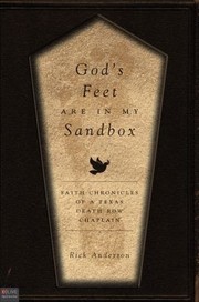Cover of: Gods Feet Are In My Sandbox Faith Chronicles Of A Texas Death Row Chaplain