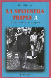 Cover of: La Siniestra Triple A Antesala Del Infierno En La Argentina