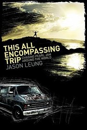 Cover of: This All Encompassing Trip Chasing Pearl Jam Around The World
