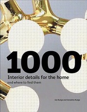 Cover of: 1000 Interior Details For The Home And Where To Find Them
