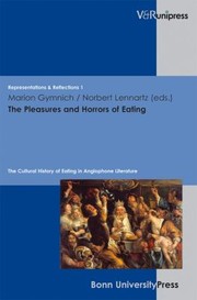 Cover of: The Pleasures And Horrors Of Eating The Cultural History Of Eating In Anglophone Literature