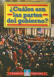 Cover of: Cules Son Las Partes Del Gobierno by 