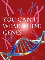 Cover of: You Cant Wear These Genes
