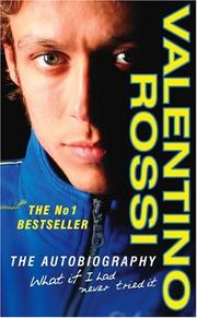 Cover of: What If I Had Never Tried It by Valentino Rossi, Valentino Rossi