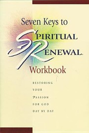 Cover of: Seven Keys To Spiritual Renewal Workbook