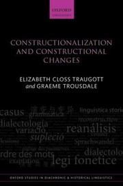 Cover of: Constructionalization And Constructional Changes by Elizabeth Closs Traugott