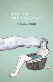 Someone Elses Wedding Vows by Bianca Stone