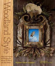 Cover of: Woodland Style Ideas And Projects For Bringing Foraged And Found Elements Into Your Home