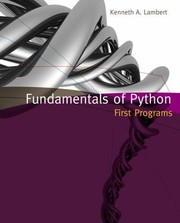 Fundamentals Of Python First Programs by Kenneth A. Lambert