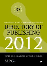 Cover of: Directory Of Publishing 2012 United Kingdom And The Republic Of Ireland