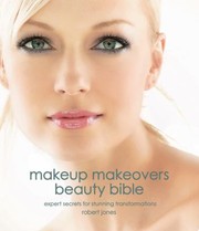 Cover of: Makeup Makeovers Expert Secrets For Stunning Transformations