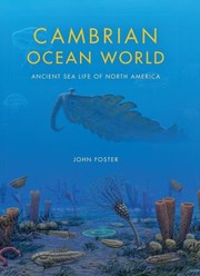 Cambrian Ocean World by John Russell Foster