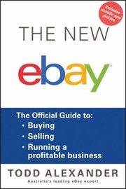 Cover of: The New Ebay The Official Guide To Buying Selling Running A Profitable Business