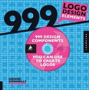 Cover of: 999 Logo Design Elements 999 Design Components You Can Use To Create Logos by 
