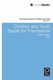 Cover of: Children And Youth Speak For Themselves by Heather Beth Johnson