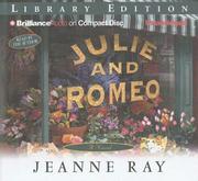 Cover of: Julie and Romeo by Jeanne Ray, Jeanne Ray