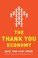 Cover of: The Thank You Economy