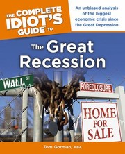 The Complete Idiots Guide To The Great Recession by Tom Gorman