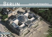 Berlin Aus Der Luft Fotografiert Deutsch English by Dirk Laubner