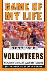 Cover of: Game Of My Life Tennessee Volunteers Memorable Stories Of Volunteers Football
