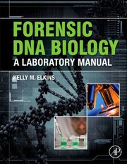 Cover of: Forensic Dna Biology A Laboratory Manual