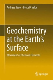 Cover of: Minor Element Geochemistry At The Earths Surface Factors Of Distribution Transport Soil Interactions And Their Environmental Significance by 