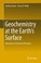 Cover of: Minor Element Geochemistry At The Earths Surface Factors Of Distribution Transport Soil Interactions And Their Environmental Significance