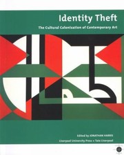 Cover of: Identity Theft The Cultural Colonization Of Contemporary Art